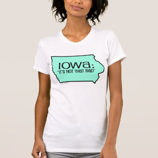 Camiseta Iowa: Não é esse mau