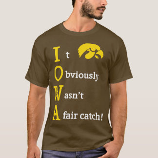 Camiseta Iowa Obviamente Era Um Campo De Captura Justo 1