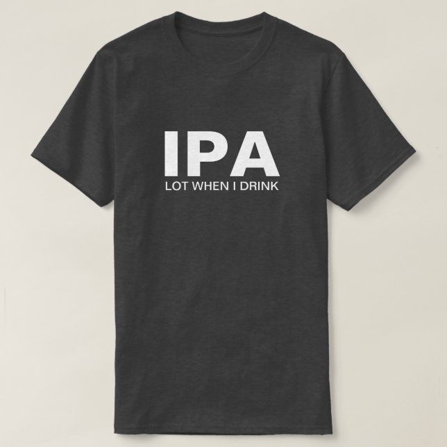 Camiseta IPA Engraçado Bebendo (Frente do Design)