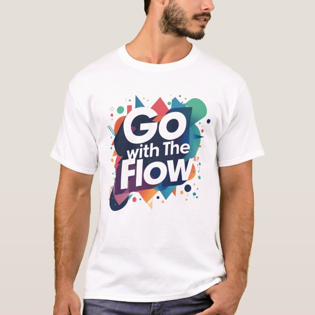 Camiseta Ir Com O Fluxo T-Shirt (Frente)