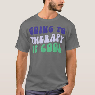 Camiseta Ir Para A Terapia É Legal - Sensibilização Para A