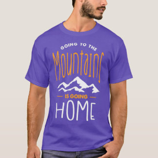 Camiseta Ir Para As Montanhas Vai Para Casa