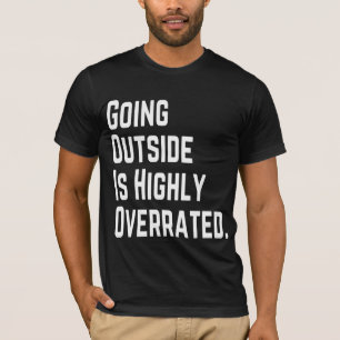 Camiseta IR PARA FORA É UM T-Shirt ALTAMENTE SOBRETUDO