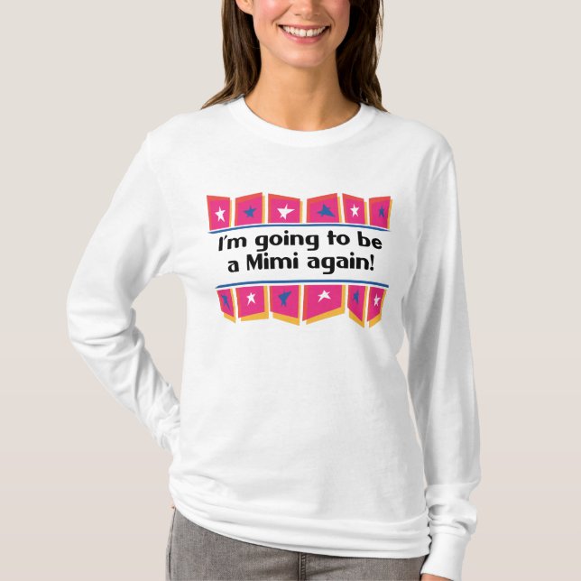 Camiseta Ir ser um Mimi outra vez! (Frente)