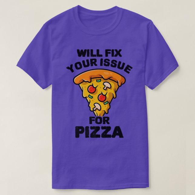 Camiseta Irá Colocar O Seu Problema Para Comer Pizza Italia (Frente do Design)