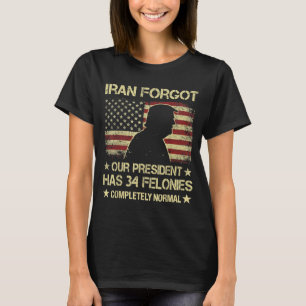 Camiseta Irã Esqueceu que o Presidente Tem 34 Crimes Hedion