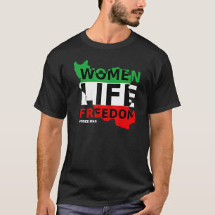 Camiseta Irã Livre Mulheres Vida Liberdade Fique com as mul