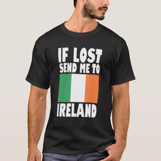 Camiseta Ireland Flag Design  If lost send me to Ireland (Frente)