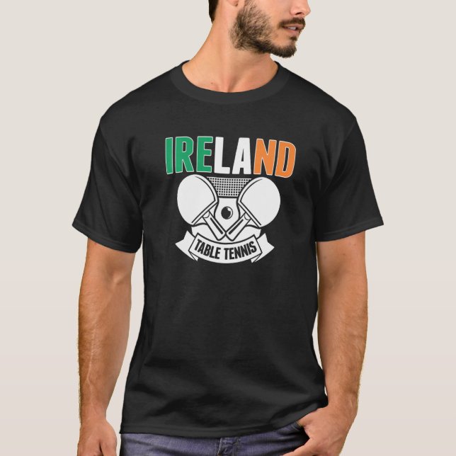 Camiseta Ireland Ping Pong   Irish Table Tennis Team Suppor (Frente)