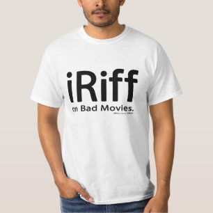 Camiseta iRiff (em filmes maus)