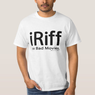 Camiseta iRiff (em filmes maus)