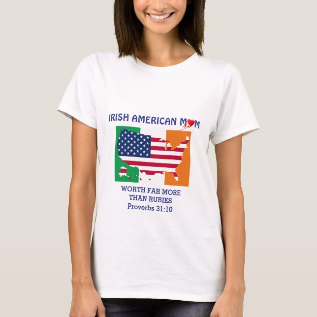 Camiseta IRISH AMERICAN MOM Proverbs 31 Christian (Frente)