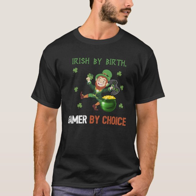 Camiseta Irish by Birth Gamer by Choice Video Game St Patri (Frente)