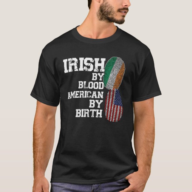 Camiseta Irish by blood American by birth Ireland (Frente)