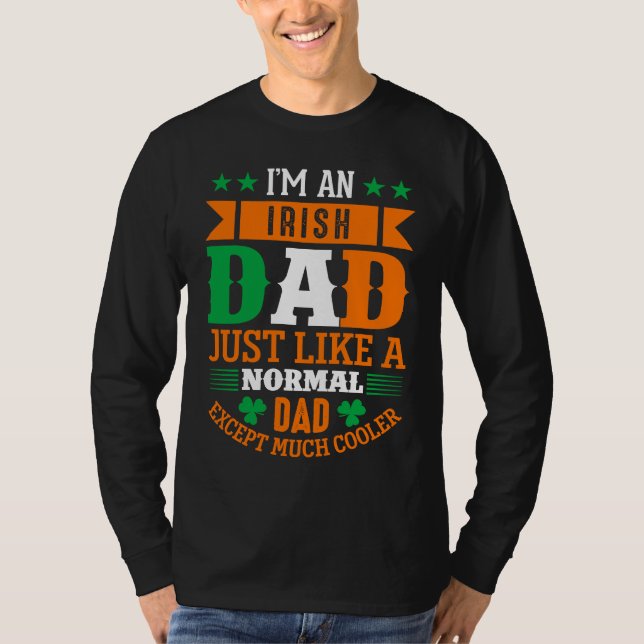 Camiseta Irish Dad Like Normal Dad Except Much Cooler St Pa (Frente)