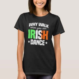 Camiseta Irish Dance Ceili Stepdance Dancer Instructor Irel
