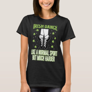 Camiseta Irish Dance como uma Rua de dança divertida de esp