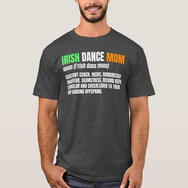 Camiseta Irish Dance Mom Noun Ceili Stepdance Dancer Mother (Frente)