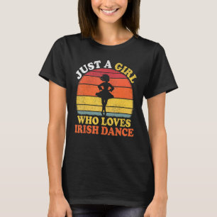 Camiseta Irish Dance Vintage É Apenas Uma Rapariga Que Ama