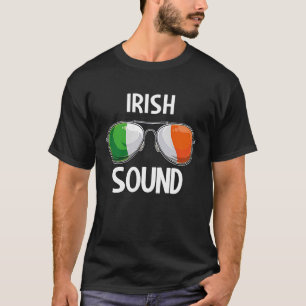 Camiseta Irish Dia de São Patrício Party Irish Sound