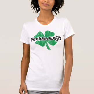 Camiseta Irish Feckin Eejit