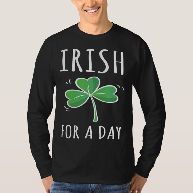 Camiseta Irish For A Day I St patrick´s Day Ireland Irisch (Frente)
