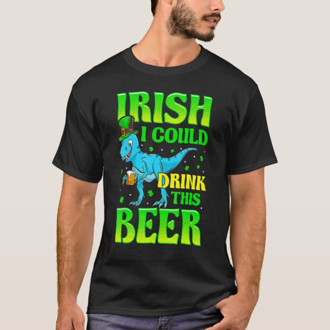 Camiseta Irish I Could Drink This Beer Lucky Shamrock St Pa (Frente)