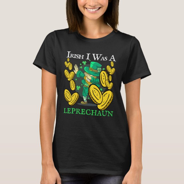 Camiseta Irish I Was A Leprechaun St Patrick s Day Drinking (Frente)
