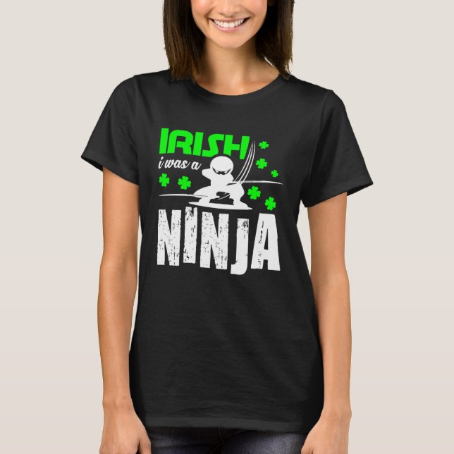 Camiseta Irish I Was A Ninja  St Patrick's Day Japan Karate (Frente)