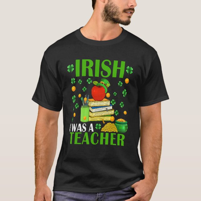 Camiseta Irish I Was A Teacher Funny Patrick's Day Hat Sham (Frente)