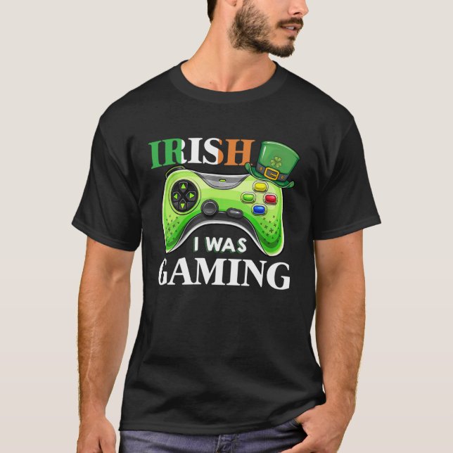 Camiseta Irish I Was Gaming Funny S.t Patrick's Day Gamer B (Frente)