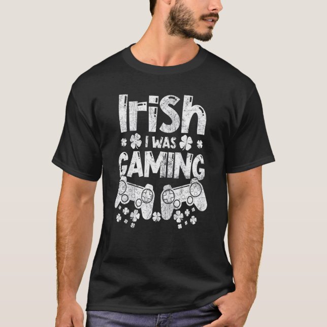Camiseta Irish I Was Gaming Funny St Patrick's Day Gamer Bo (Frente)