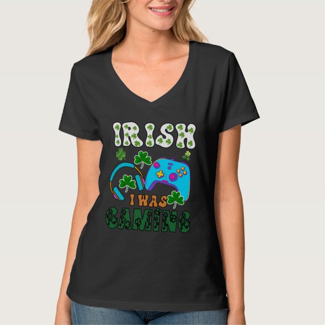 Camiseta Irish I was gaming St Patricks  1 (Frente)