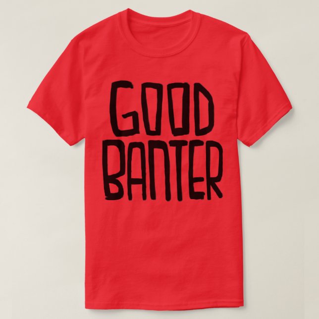 Camiseta Irish Slang Good Banter (Frente do Design)