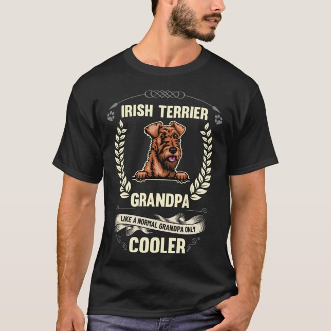 Camiseta Irish Terrier Grandpa Like A Normal Grandpa Only C (Frente)