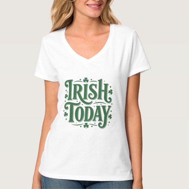Camiseta Irish Today Vintage Shamrock Design (Frente)