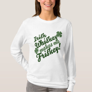 Camiseta Irish Whiskey me faz irlandês
