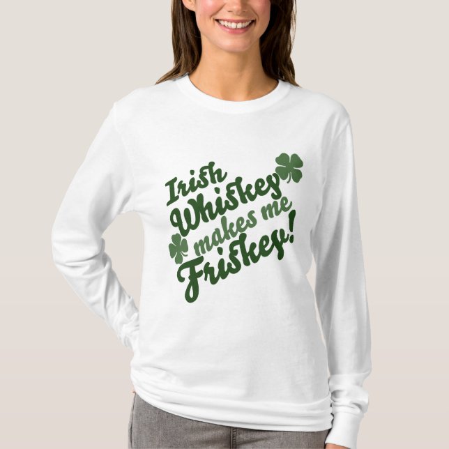 Camiseta Irish Whiskey me faz irlandês (Frente)