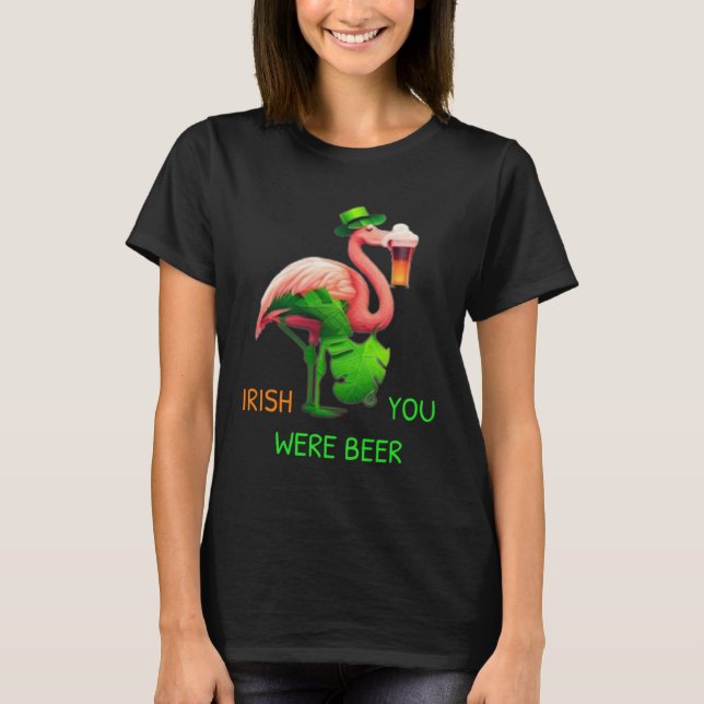 Camiseta Irish You Were Beer Flamingo Shamrock For St Patri (Frente)