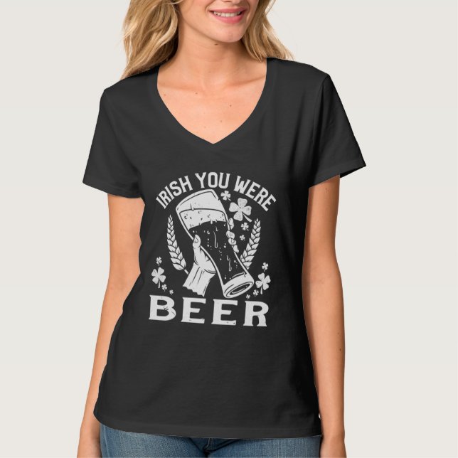 Camiseta Irish You Were Beer Happy St Patrick s Day 2023 Me (Frente)