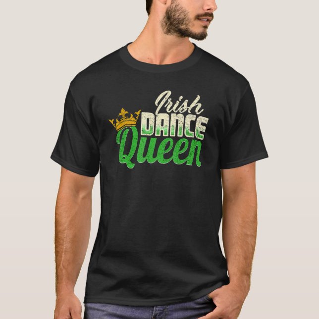 Camiseta Irlanda dança Irish Dance Queen (Frente)