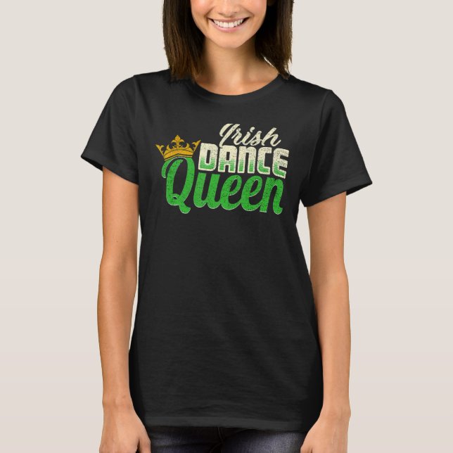 Camiseta Irlanda dança Irish Dance Queen (Frente)