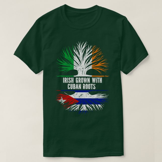 Camiseta Irlandês Crescido Com Raízes Cubanas E Bandeira Da (Frente do Design)