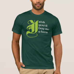 Camiseta Irlandês do dia de St Patrick você comprar-me-ia