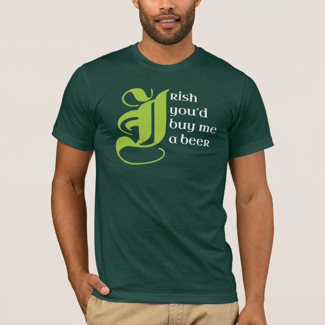Camiseta Irlandês do dia de St Patrick você comprar-me-ia (Frente)