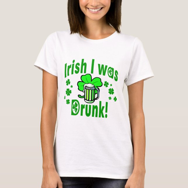 Camiseta Irlandês eu era /1 bêbedo (Frente)