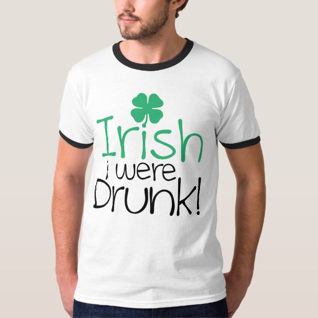 Camiseta Irlandês eu estava bêbedo! (Frente)
