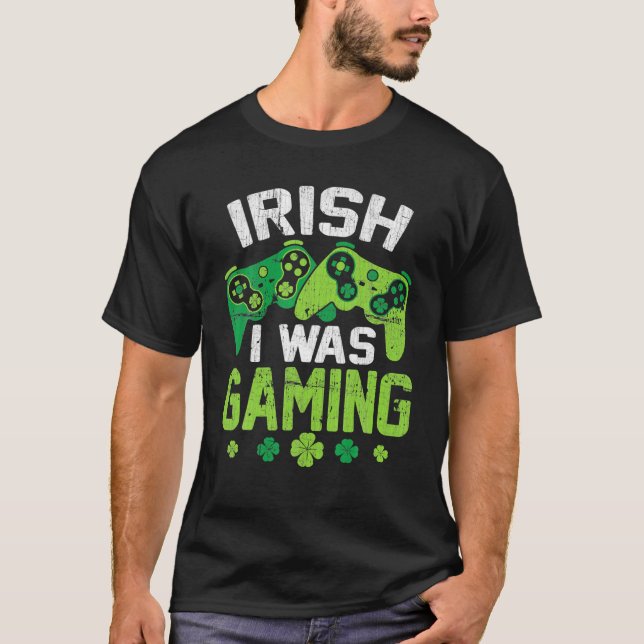 Camiseta Irlandês Eu Estava Jogando Um Dia de São Patrício  (Frente)