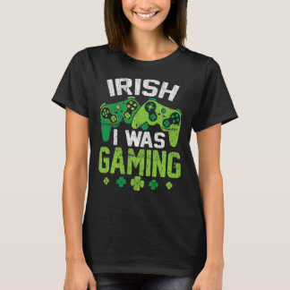 Camiseta Irlandês Eu Estava Jogando Um Dia de São Patrício