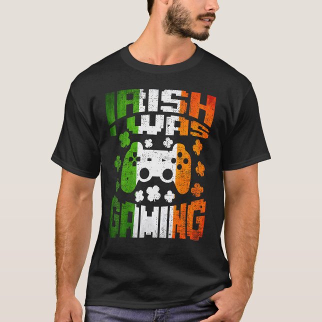 Camiseta Irlandês Eu Estava Jogando Vídeo Gamer Vin (Frente)